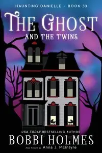 The Ghost and the Twins - Bobbi Holmes