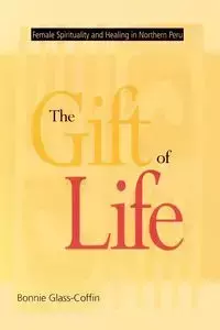 The Gift of Life - Bonnie Glass-Coffin