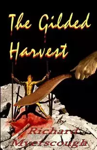 The Gilded Harvest - Richard Myerscough I