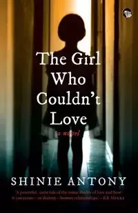 The Girl Who Couldn't Love - Antony Shinie