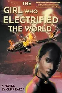 The Girl Who Electrified The World - Cliff Ratza