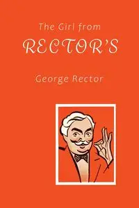 The Girl from Rector's - George Rector