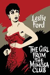 The Girl from the Mimosa Club - Leslie Ford