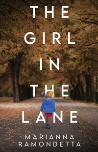 The Girl in the Lane - Marianna Ramondetta