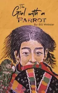 The Girl with a Parrot - Bill Webster