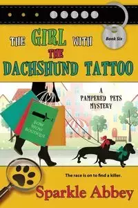 The Girl with the Dachshund Tattoo - Abbey Sparkle