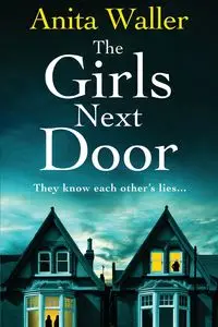 The Girls Next Door - Anita Waller