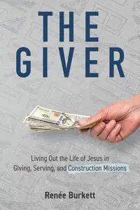 The Giver - Burkette Renée