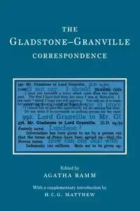 The Gladstone-Granville Correspondence - Gladstone W. E.