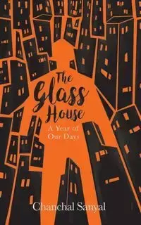 The Glass House - Sanyal Chanchal