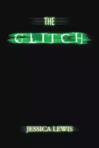 The Glitch - Lewis Jessica