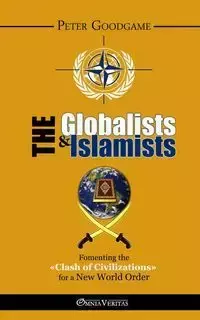 The Globalists and the Islamists - Peter Goodgame