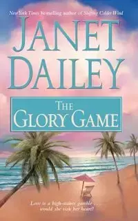 The Glory Game - Janet Dailey