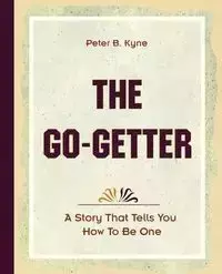 The Go-Getter (1921) - Peter Kyne