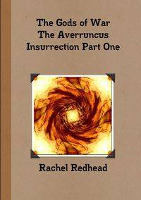 The Gods of War - The Averruncus Insurrection Pt.1 - Rachel Redhead