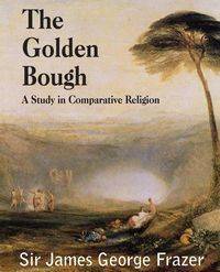 The Golden Bough - James George Frazer