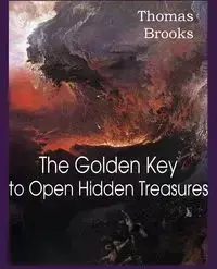 The Golden Key to Open Hidden Treasures - Brooks Thomas