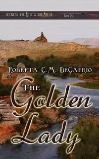 The Golden Lady - Roberta C. Decaprio M.