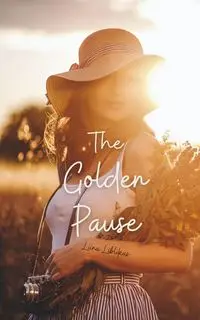 The Golden Pause - Liblikas Liina