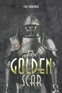 The Golden Scar - Carl Adrignola