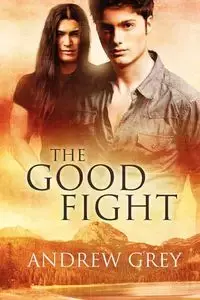 The Good Fight - Andrew Grey