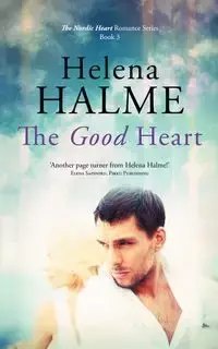 The Good Heart - Helena Halme