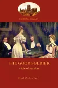 The Good Soldier (Aziloth Books) - Ford Ford Madox
