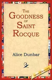 The Goodness of St.Rocque - Alice Dunbar