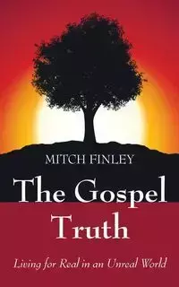 The Gospel Truth - Mitch Finley