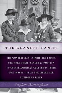 The Grandes Dames - Stephen Birmingham