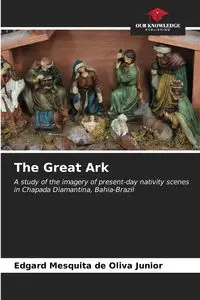 The Great Ark - Oliva Junior Mesquita de Edgard