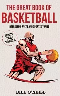 The Great Book of Basketball - Bill O'Neill