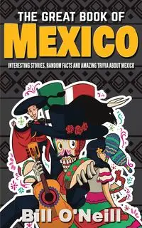 The Great Book of Mexico - Bill O'Neill