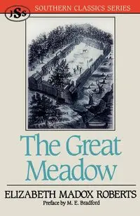 The Great Meadow - Elizabeth Roberts Madox