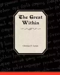 The Great Within - Larson Christian D.