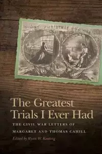 The Greatest Trials I Ever Had