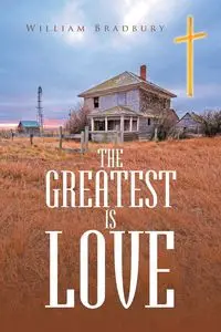 The Greatest is Love - William Bradbury