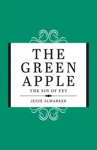 The Green Apple - Jesse Almarker