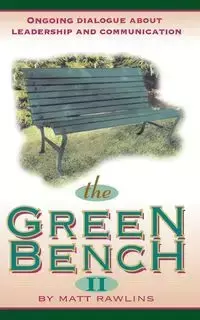 The Green Bench II - Matt Rawlins