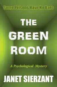 The Green Room - Janet Sierzant