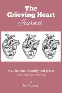 The Grieving Heart Journal - Deb Rosman