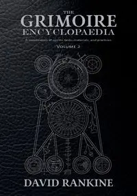 The Grimoire Encyclopaedia - David Rankine