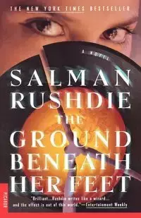 The Ground Beneath Her Feet - Rushdie Salman