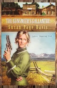 The Gunsmith's Gallantry - Davis Susan Page