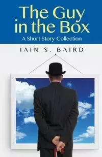 The Guy in the Box - Baird Iain S