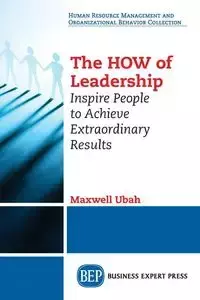 The HOW of Leadership - Maxwell Ubah