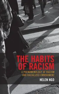 The Habits of Racism - Helen Ngo