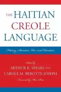 The Haitian Creole Language - Spears Arthur K.