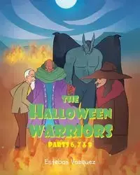 The Halloween Warriors - Esteban Vazquez