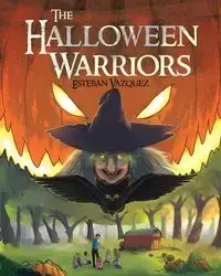 The Halloween Warriors - Esteban Vazquez